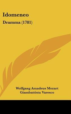 Idomeneo: Dramma (1781) (Italian Edition)