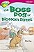 The Boss Dog of Blossom Street by Rita Ray