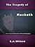 The Tragedy of Macbeth: A Novel (AlyMur Shakespeare Novelizations)
