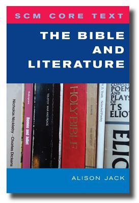 SCM Core Text: The Bible and Literature (Paperback)