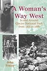 A Woman's Way West by John Fraely