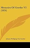 Memoirs Of Goethe V2 (1824)