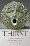 Thirst: Water and Power in the Ancient World