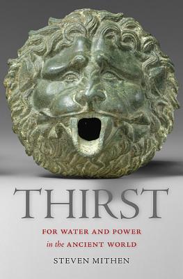 Thirst: Water and Power in the Ancient World (Hardcover)