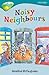 Noisy Neighbours (Oxford Reading Tree: Stage 9: Tree Tops: Fiction)
