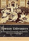 Towson University (MD) (Campus History Series)