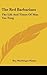 The Red Barbarians: The Life and Times of Mao Tse-Tung