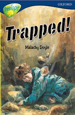 Trapped! (Oxford Reading Tree: Stage 14: TreeTops More Stories A)