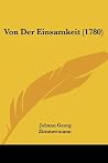 Von Der Einsamkeit (1780) (German Edition) Von Der Einsamkeit (1780) (German Edition)