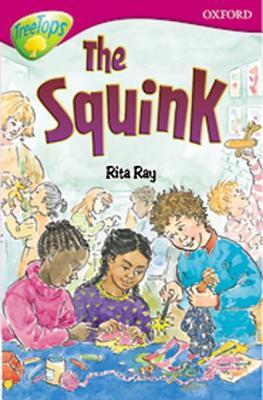 The Squink  (Oxford Reading Tree: Stage 10: Tree Tops Stories)