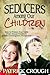 Seducers Among Our Children by Patrick Crough