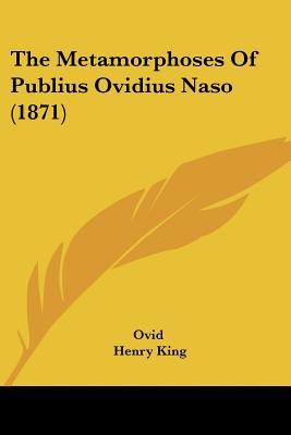 The Metamorphoses Of Publius Ovidius Naso