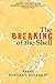 The Breaking of the Shell