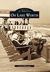 On Lake Worth (Images of America: Florida)