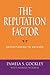 The Reputation Factor: Repositioning to Succeed (Reputation Factor Series)