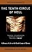 The Tenth Circle of Hell: A...
