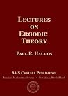 Lectures on Ergodic Theory by Paul R. Halmos