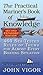 The Practical Mariner's Book of Knowledge, 2nd Edition: 460 Sea-Tested Rules of Thumb for Almost Every Boating Situation