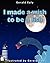 I Made A Wish To Be A Fish by Gerald Ealy