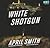 White Shotgun (Ana Grey, #4)