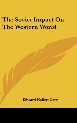The Soviet Impact On The Western World (Hardcover)