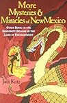 More Mysteries & Miracles Of New Mexico