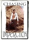 Chasing Imperfection by Pamela Ann