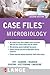 Case Files: Microbiology