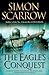 The Eagle's Conquest by Simon Scarrow
