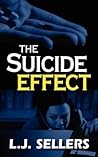 The Suicide Effect by L.J. Sellers The Suicide Effect by L.J. Sellers