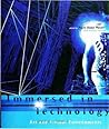 Immersed in Technology: Art and Virtual Environments (Leonardo Books) Immersed in Technology: Art and Virtual Environments (Leonardo Books)