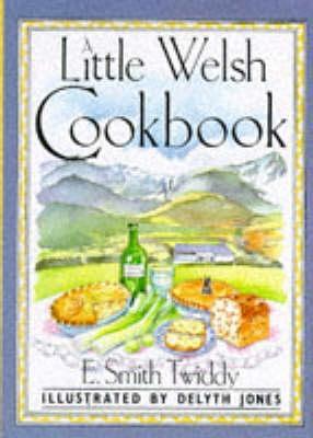 A Little Welsh Cook Book (International Little Cookbooks)