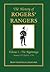 The History of Rogers' Rangers: Volume 1, The Beginnings, January 1755 - April 6, 1758