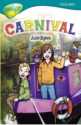 Carnival (Oxford Reading Tree: Stage 16: TreeTops Stories)
