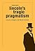 Lincoln's Tragic Pragmatism: Lincoln, Douglas, and Moral Conflict