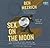 Sex On The Moon by Ben Mezrich