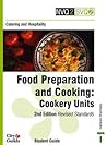 Nvq2/Svq2 Catering and Hospitality Student Guide : Food Preperation and Cooking Cookery Units 2nd Edition Revised Standards Student Guide Nvq2/Svq2 Catering and Hospitality Student Guide : Food Preperation and Cooking Cookery Units 2nd Edition Revised Standards Student Guide