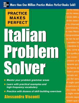 Practice Makes Perfect Italian Problem Solver: With 80 Exercises (Paperback)