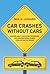 Car Crashes Without Cars: Lessons About Simulation Technology and Organizational Change from Automotive Design (Acting With Technology)