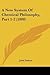 A New System of Chemical Ph...