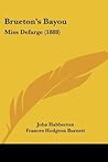 Brueton's Bayou: Miss Defarge
