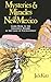 Mysteries and Miracles of New Mexico by Jack Kutz