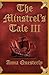 The Minstrel's Tale III by Anna Questerly The Minstrel's Tale III by Anna Questerly
