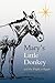 Mary's Little Donkey: And the Escape to Egypt