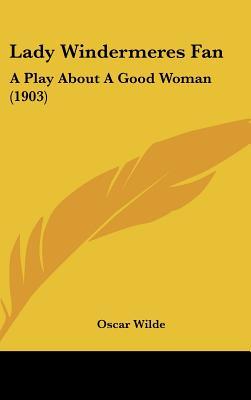 Lady Windermeres Fan