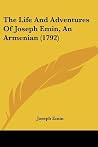 The Life And Adventures Of Joseph Emin, An Armenian (1792)