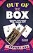 Out Of The Box: Amazing Card Tricks From A Sealed Pack