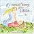 If I Could Keep You Little by Marianne Richmond