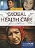 Global Health Care: . (Holtz, Global Health Care)