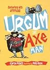 Urgum the Axeman Urgum the Axeman